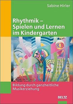 Rhythmik - Spielen und Lernen  im Kindergarten