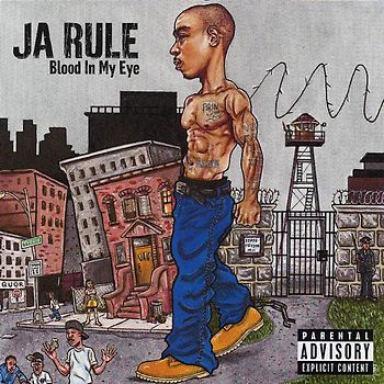 Ja Rule - Blood in My Eye