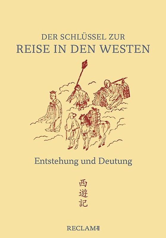 Der Schlüssel zur »Reise in den Westen«