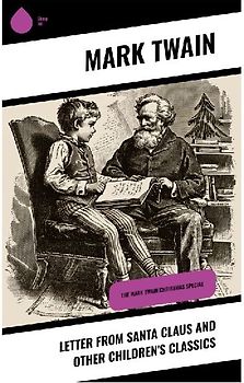 Letter from Santa Claus and Other Children's Classics
