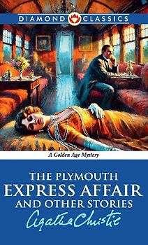 The Plymouth Express Affair And Other Stories