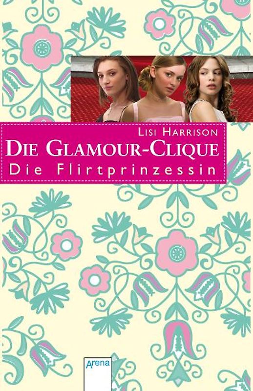 Die Glamour-Clique - Die Flirtprinzessin