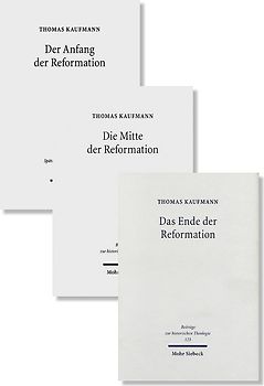 Anfang, Mitte und Ende der Reformation