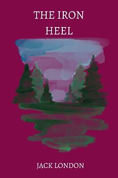 the iron heel by jack london