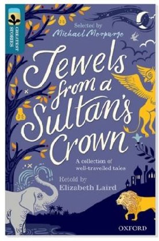 Oxford Reading Tree TreeTops Greatest Stories: Oxford Level 19: Jewels from a Sultan's Crown Pack 6