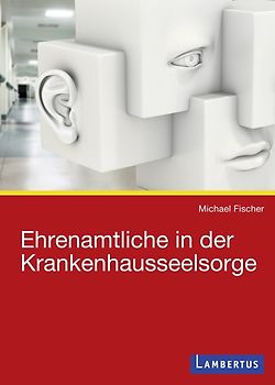 Ehrenamtliche in der Krankenhausseelsorge
