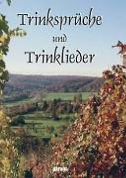 Trinksprüche & -lieder