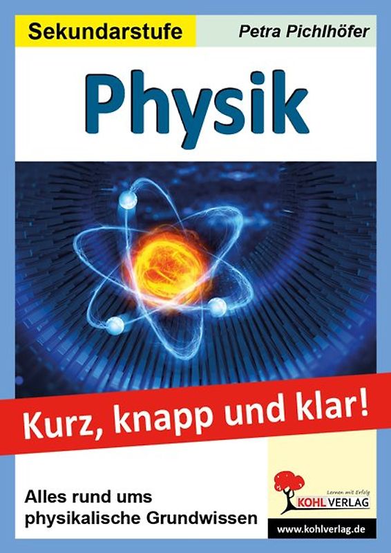 Physik kurz, knapp und klar!