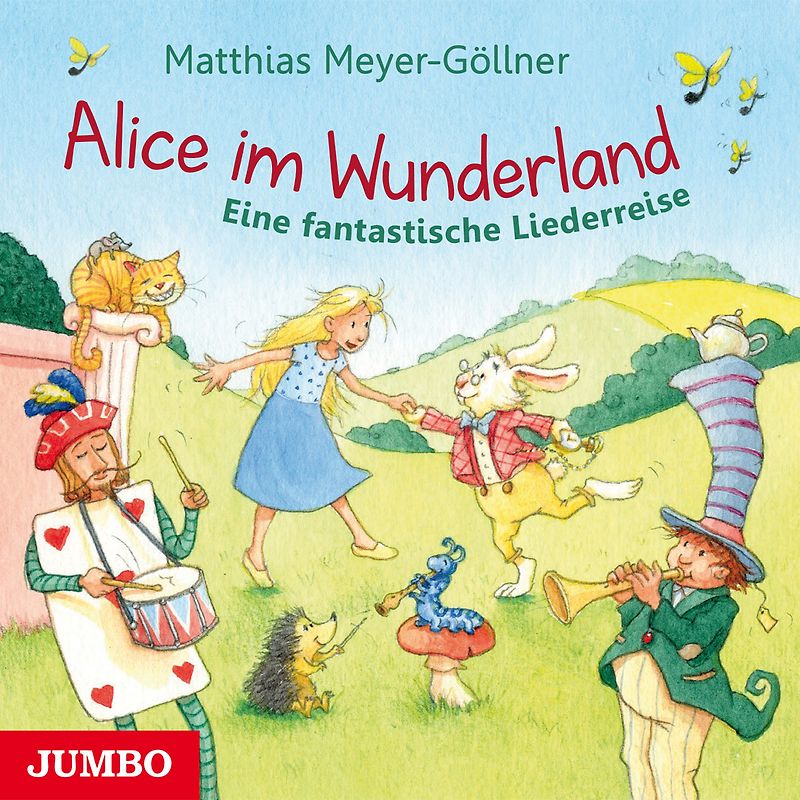 Alice Im Wunderland.Eine Fantastische Liederreise