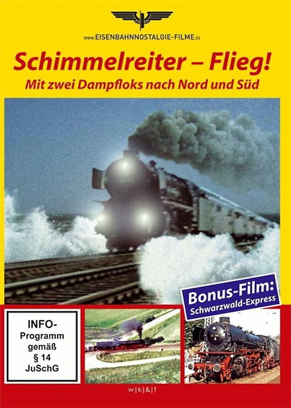 Schimmelreiter - Flieg!: Mit zwei Dampfloks nach Nord und Süd DVD