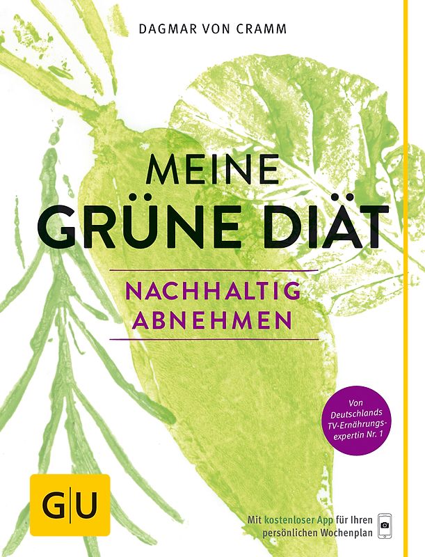 Meine grüne Diät. Nachhaltig abnehmen zu jeder Jahreszeit