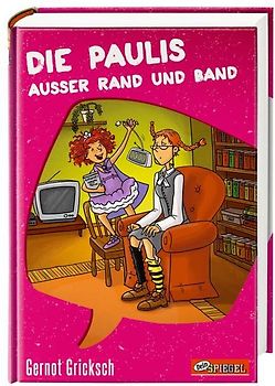 Die Paulis außer Rand und Band (Dein Spiegel-Edition)