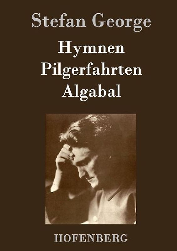 Hymnen, Pilgerfahrten, Algabal