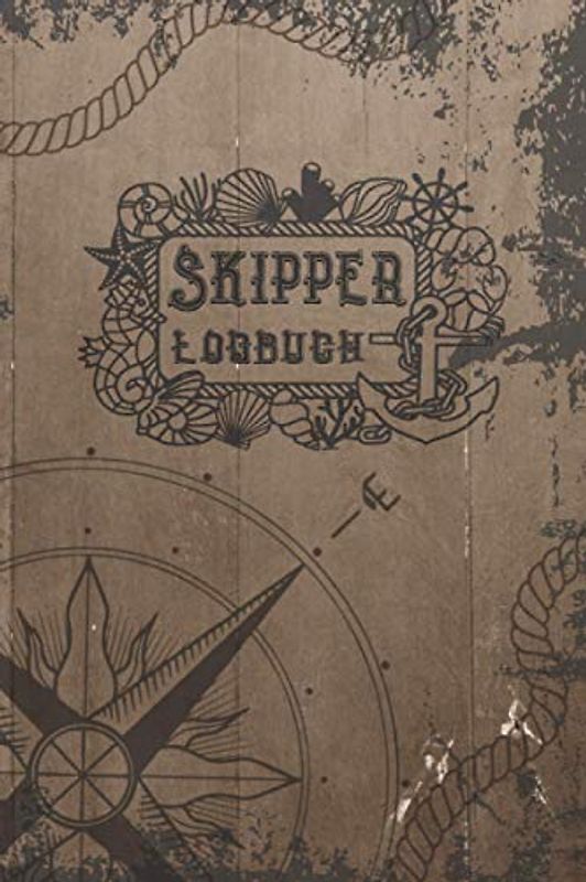 Skipper Logbuch: Logbuch für Bootsfahrten, ideal für alle Segler mit Segelboot, Schiff, Yacht, oder Katamaran unterwegs sind. Ein Bordbuch für den ... mit 120 Seiten, Größe ca DIN A5 (6"x9")