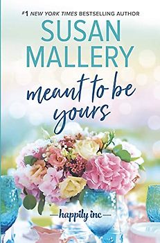Meant to Be Yours (Happily Inc.: Wheeler Publishing Large Print Hardcover)