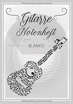 Gitarre Notenheft Blanko: Notenheft DIN A4 Mit 110 Seiten - Notenpapier für Kinder und Erwachsene, Notenblock, Musikheft, Notenbuch, Notenblätter - Motiv: Gitarre Noten Vintage Grau