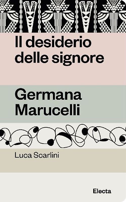 Il desiderio delle signore. Germana Marucelli