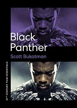 Black Panther (21st Century Film Essentials)