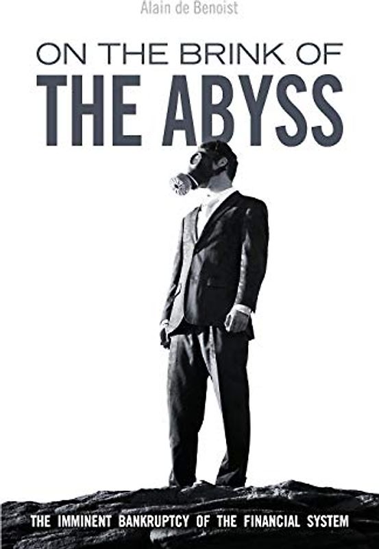On the Brink of the Abyss: The Imminent Bankruptcy of the Financial System