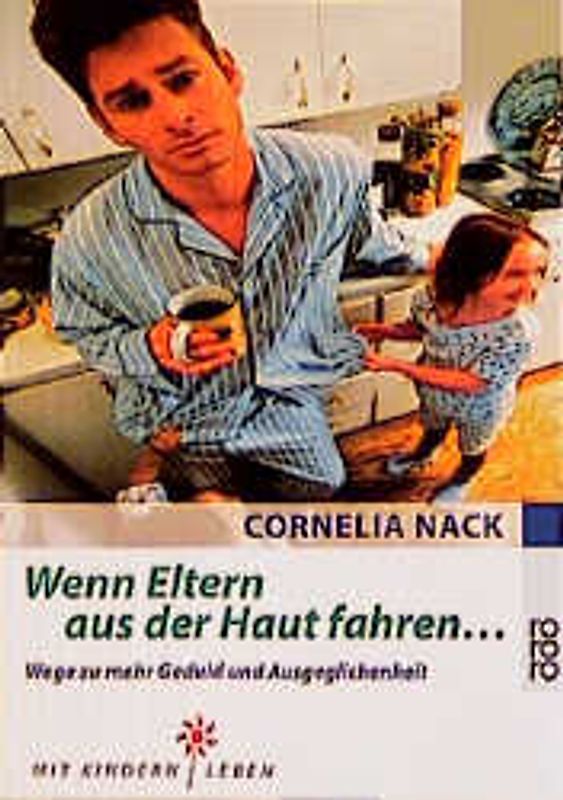 Wenn Eltern aus der Haut fahren ...