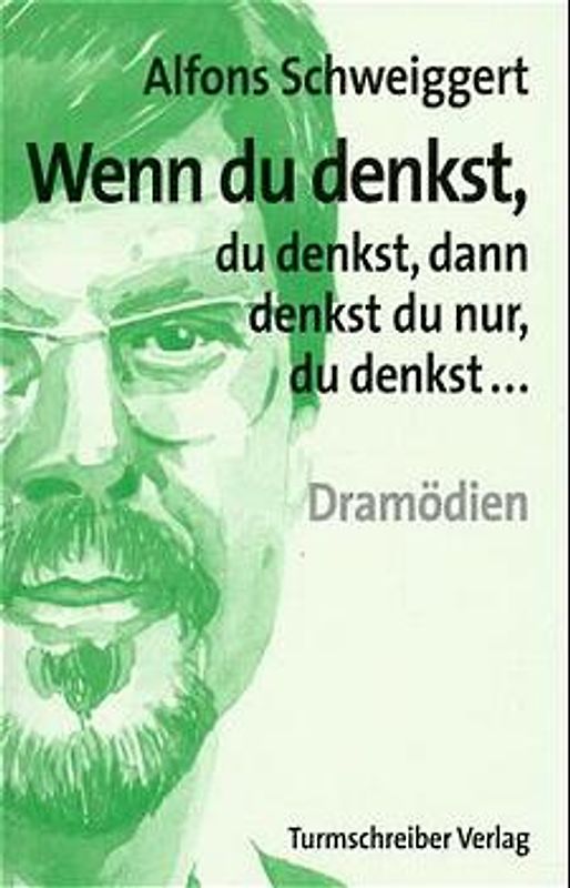 Wenn du denkst, du denkst, dann denkst du nur, du denkst
