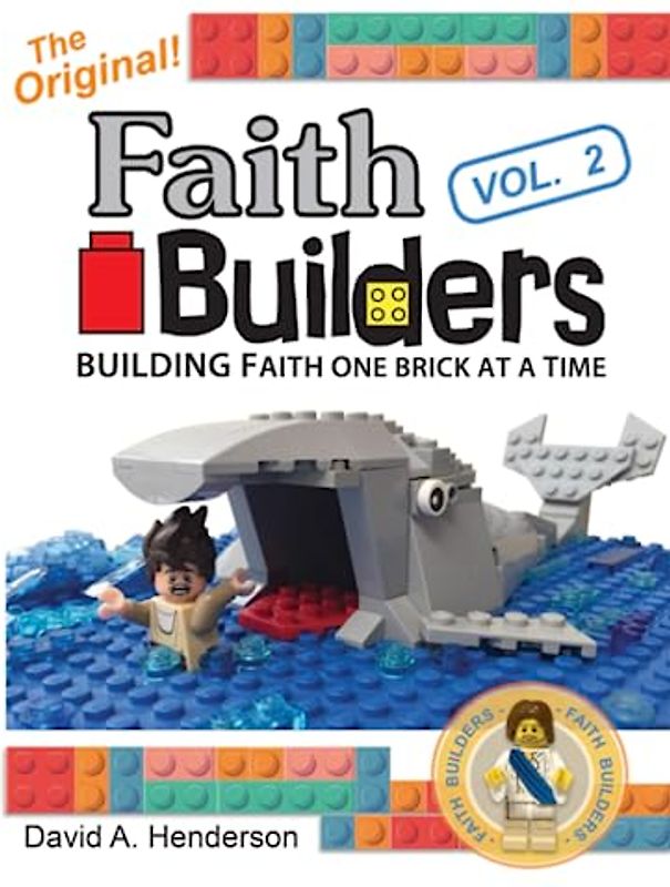 Faith Builders Building Faith One Brick at a Time Vol. 2