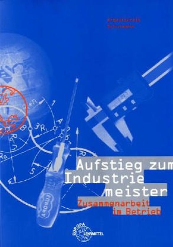 Aufstieg zum Industriemeister - Zusammenarbeit im Betrieb