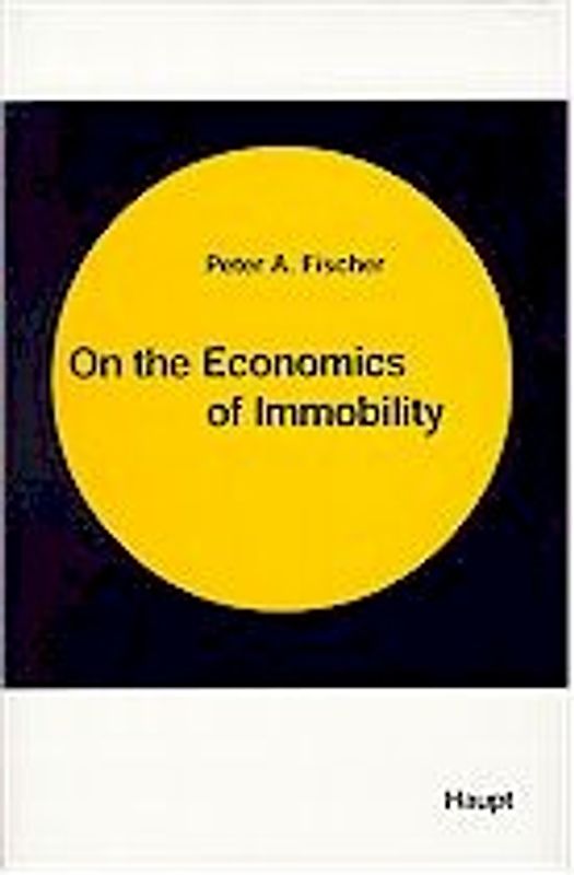 On the Economics of Immobility