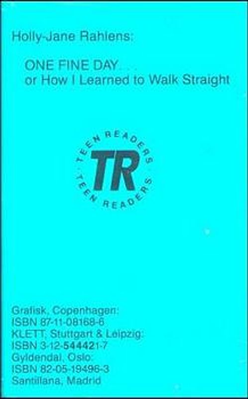 One fine day or How I learned to walk straight