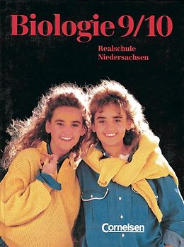 Biologie. Realschule Niedersachsen / Band 3: 9./10. Schuljahr - Schülerbuch