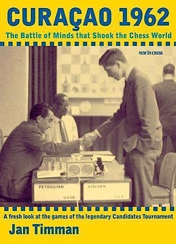 Curacao 1962: The Battle of Minds that Shook the Chess World