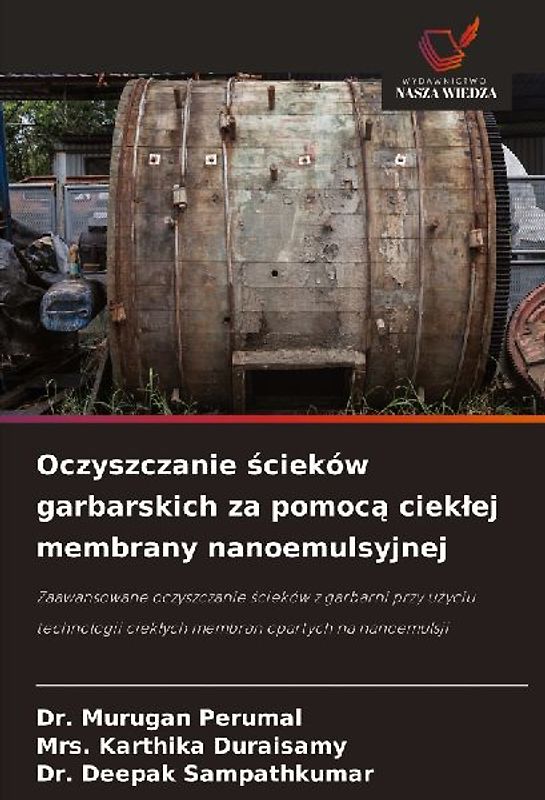 Oczyszczanie ¿cieków garbarskich za pomoc¿ ciek¿ej membrany nanoemulsyjnej
