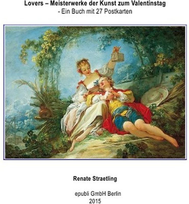 Lovers – Meisterwerke der Kunst zum Valentinstag - Ein Buch mit 27 Postkarten