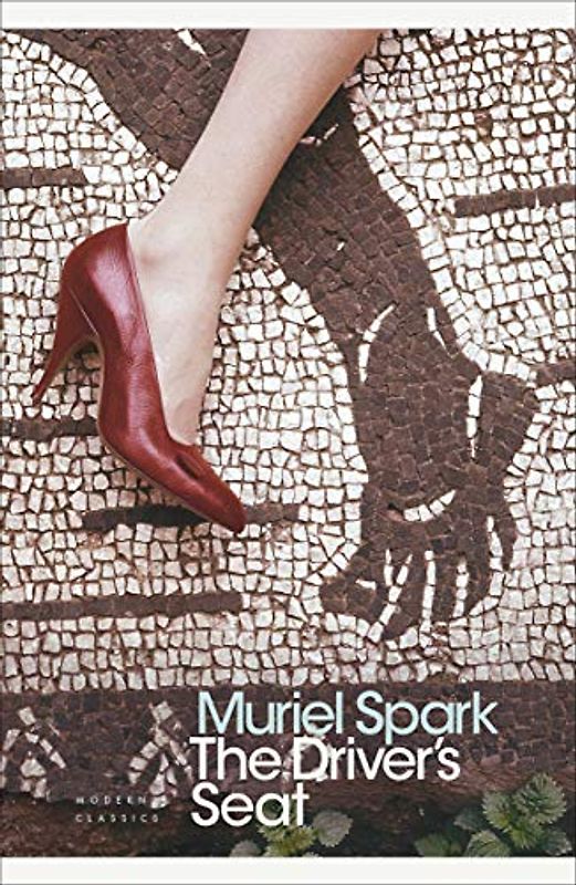 The Driver's Seat (Penguin Modern Classics) - Muriel Spark