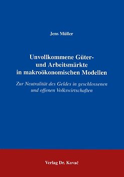 Unvollkommene Güter- und Arbeitsmärkte in makroökonomischen Modellen