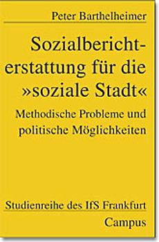 Sozialberichterstattung für die »soziale Stadt«