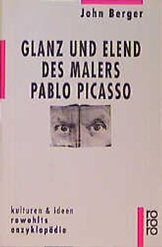 Glanz und Elend des Malers Pablo Picasso. (Kulturen und Ideen)
