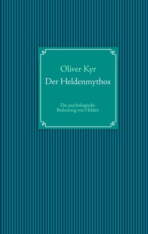 Der Heldenmythos