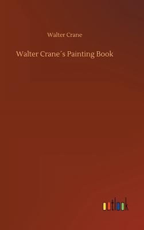 Walter Crane´s Painting Book