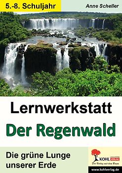 Lernwerkstatt Der Regenwald