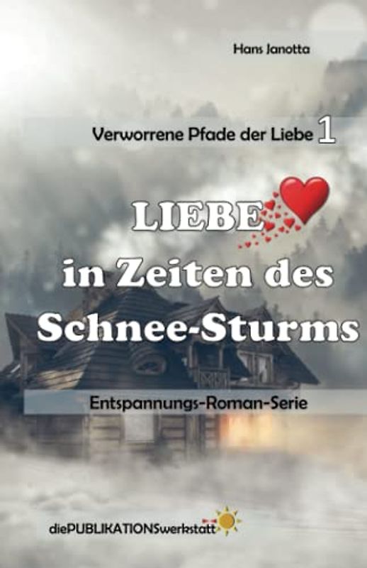 Liebe in Zeiten des Schnee-Sturms.: Verworrene Pfade der Liebe.