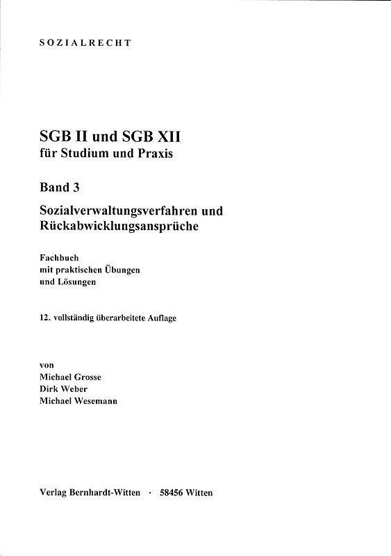 SGB II und SGB XII für Studium und Praxis, Band 3: Sozialverwaltungsverfahren und Rückabwicklungsansprüche