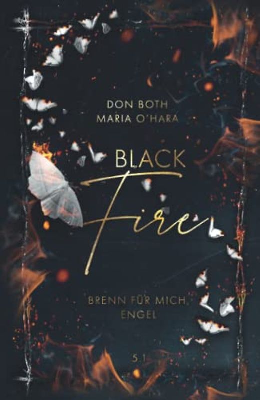 Black Fire: Brenn für mich, Engel (Black-Reihe, Band 9)