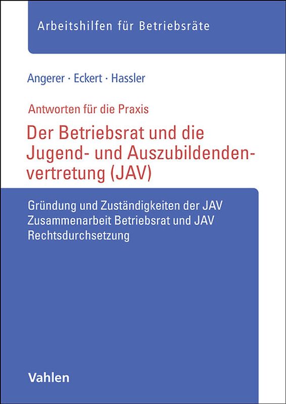 Der Betriebsrat und die Jugend- und Auszubildendenvertretung (JAV)