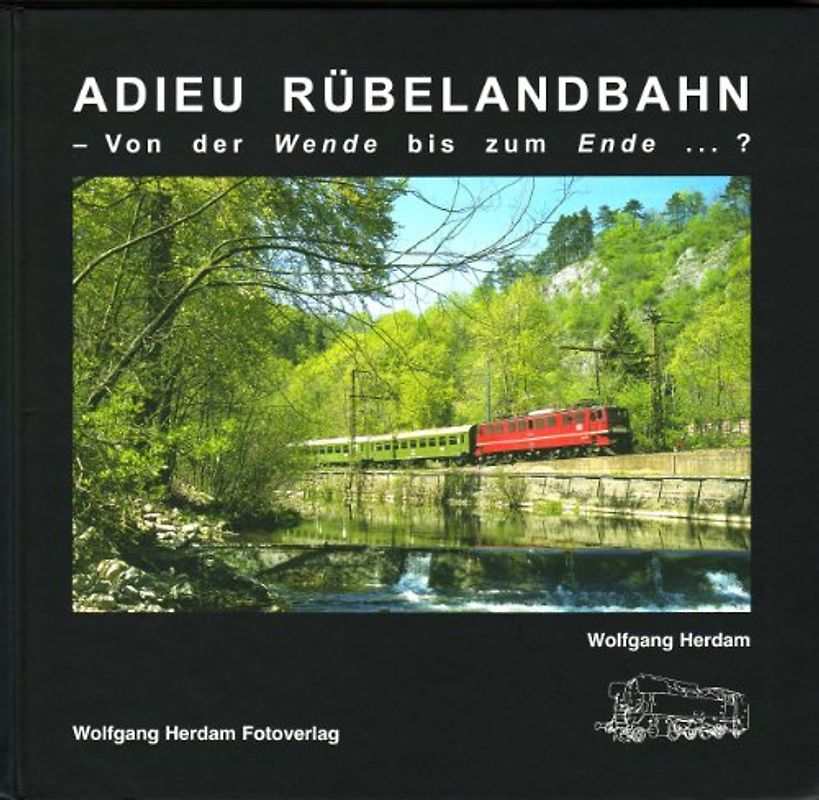 Adieu Rübelandbahn
