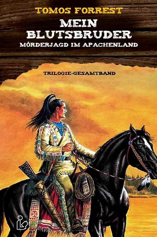 MEIN BLUTSBRUDER - MÖRDERJAGD IM APACHENLAND