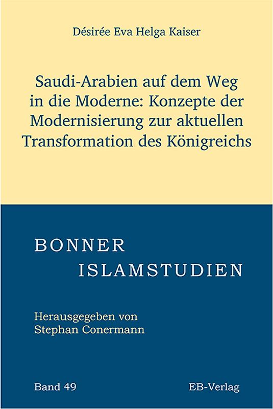 Band 49: Saudi-Arabien auf dem Weg in die Moderne