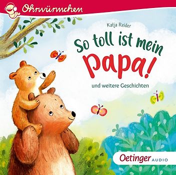 So toll ist mein Papa! und weitere Geschichten