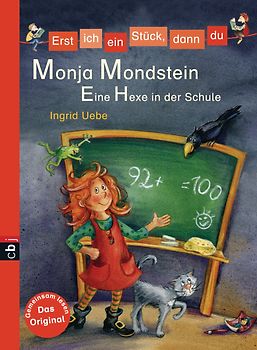 Erst ich ein Stück, dann du - Monja Mondstein - Eine Hexe in der Schule