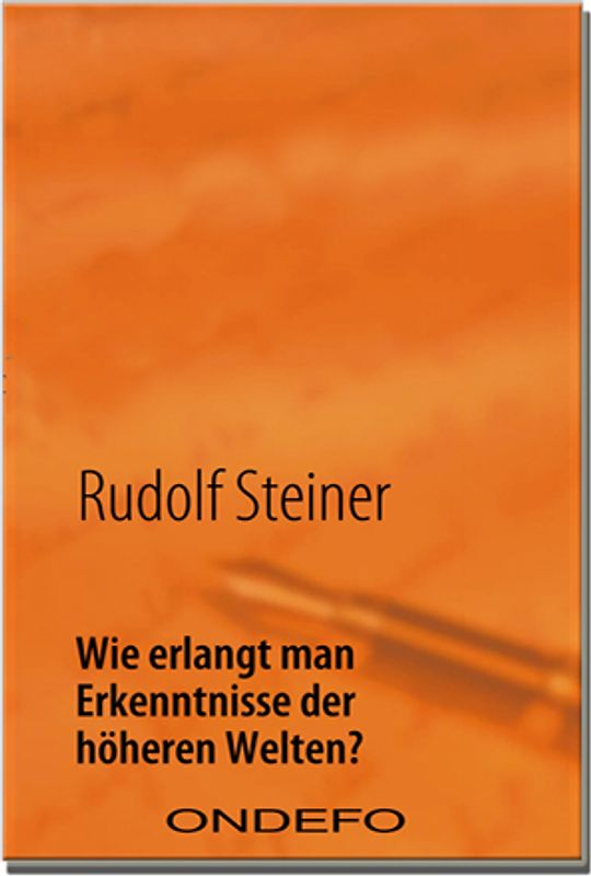 Wie erlangt man Erkenntnisse der höheren Welten?